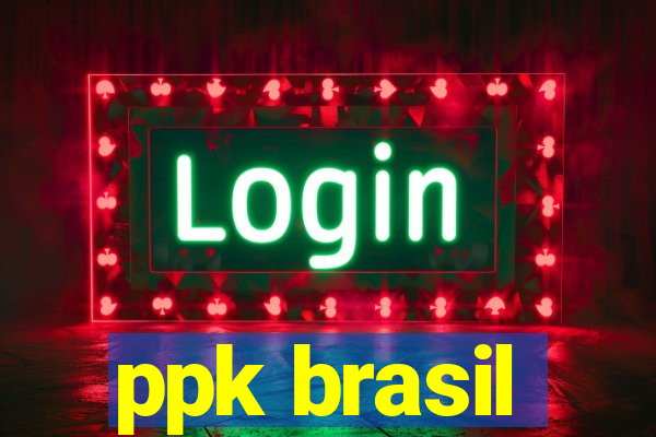 ppk brasil